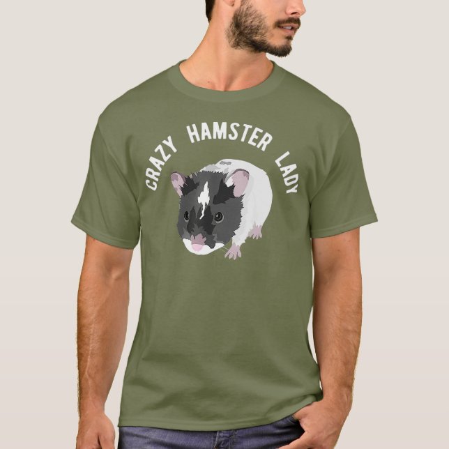 Crazy Hamster Lady Cute Pet Critter T-Shirt (Front)