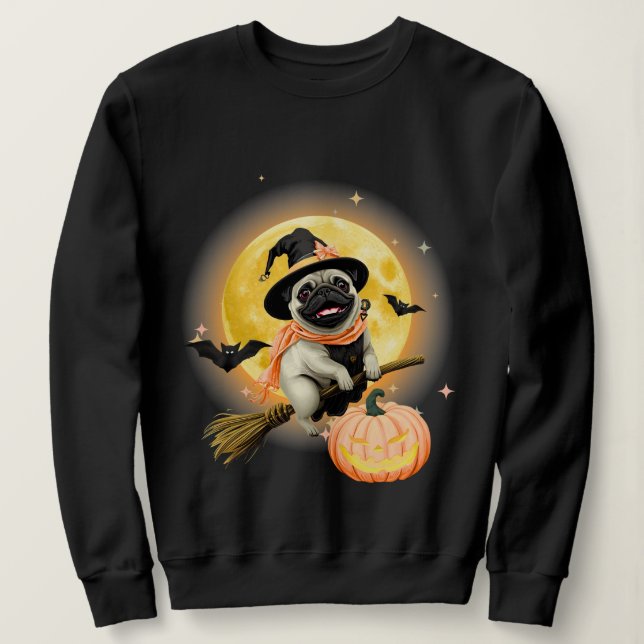  Crazy Happy Halloween Pug Riding a Flying Broom . Sweatshirt (Design Front)