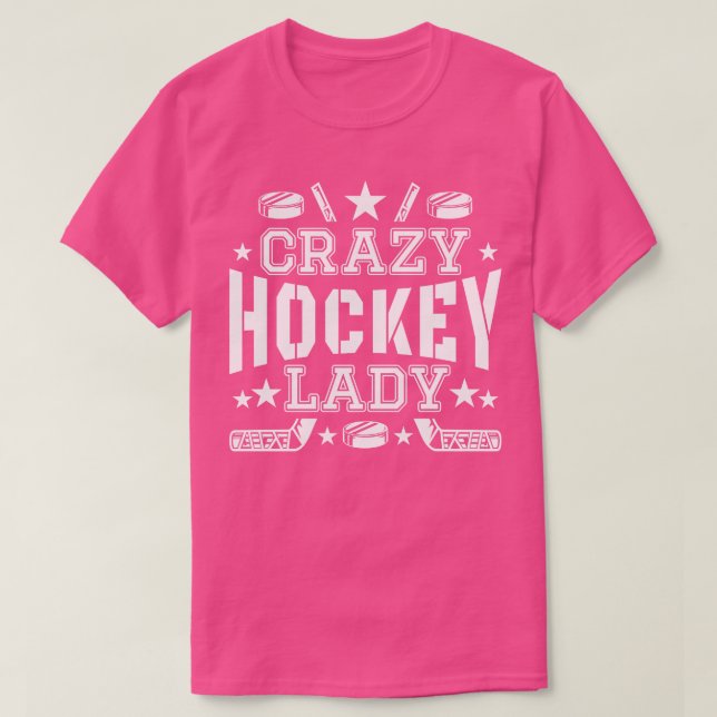 Crazy Hockey Lady Ice Hockey  T-Shirt (Design Front)