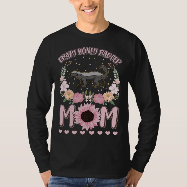 Crazy Honey Badger Mom T-Shirt (Front)