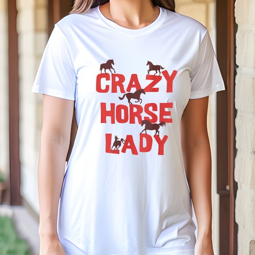 Crazy Horse Lady Tshirt _ Fun Gift for Horse Lover