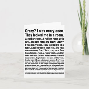Crazy I Was Crazy Once Meme Card