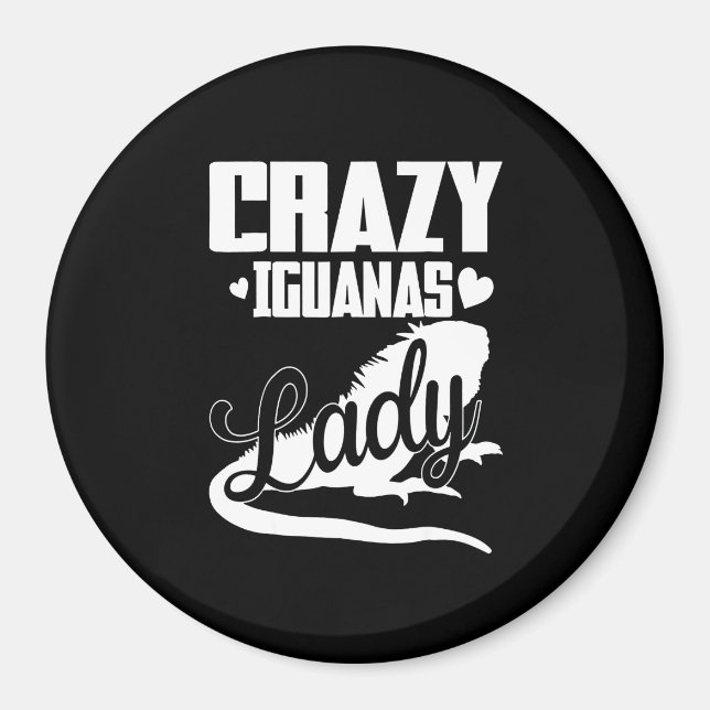 Crazy Iguana Lady Magnet (Front)