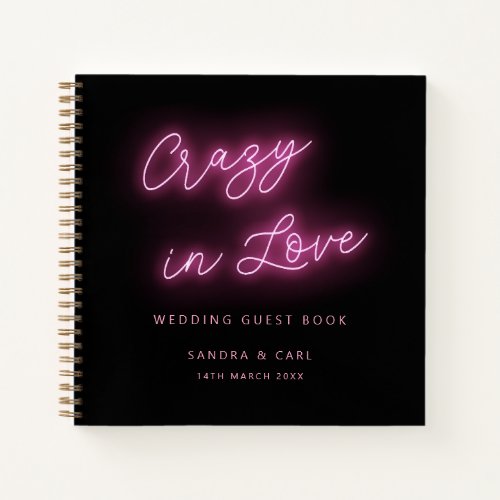 Crazy in love Neon Glow Wedding Guestbook Notebook