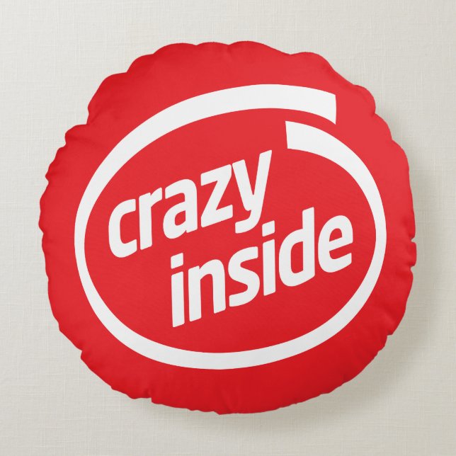 Crazy inside round pillow (Front)