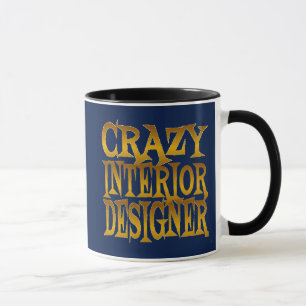 Crazy Interior Designer in Gold Mug