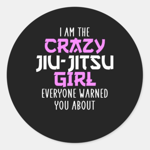crazy jiu_Jitsu girl Classic Round Sticker