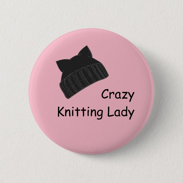 Crazy Knitting Lady Badge Pinback Button (Front)