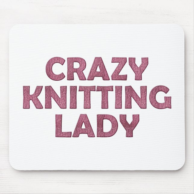 Crazy Knitting Lady Mouse Pad (Front)