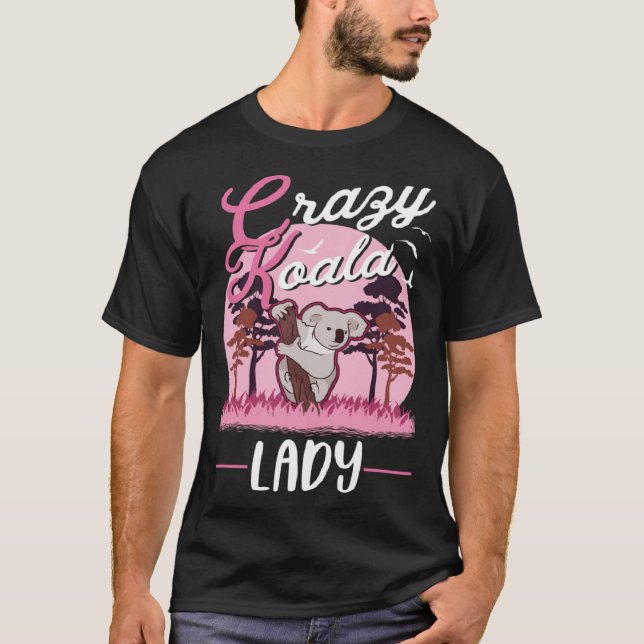 Crazy Koala lady Koala Girl T-Shirt (Front)