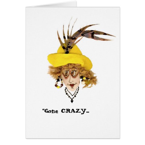 Crazy Lady Funny Card