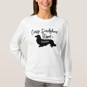 Crazy Long Hair Dachshund Dog Mom Personalized T-Shirt