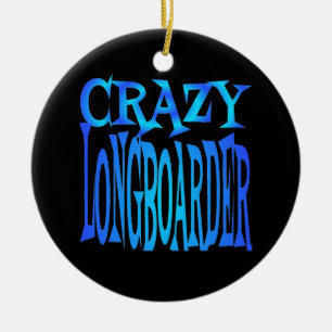 Crazy Longboarder Ceramic Ornament