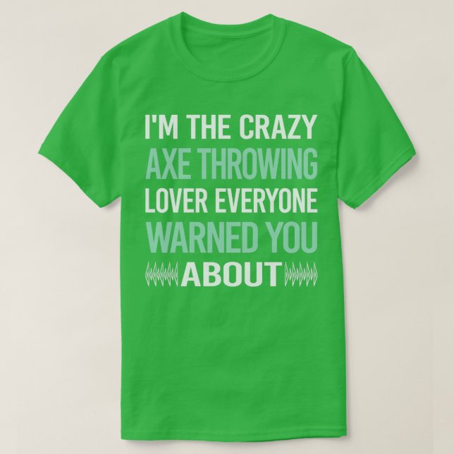 Crazy Lover Ax Throwing T-Shirt (Design Front)