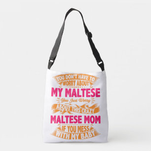 Crazy Maltese Mom Crossbody Bag