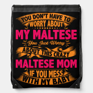Crazy Maltese Mom Drawstring Bag