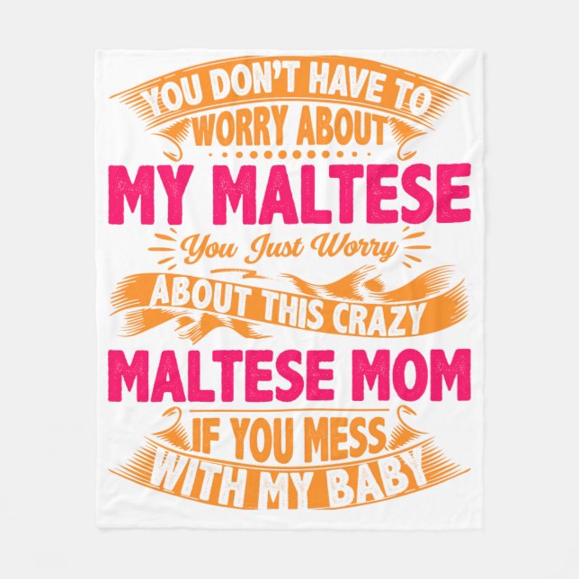 Crazy Maltese Mom Fleece Blanket (Front)