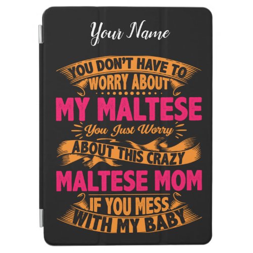 Crazy Maltese Mom iPad Air Cover