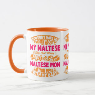 Crazy Maltese Mom Mug