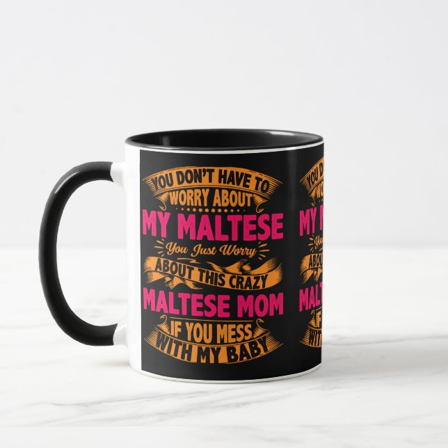 Crazy Maltese Mom Mug (Left)