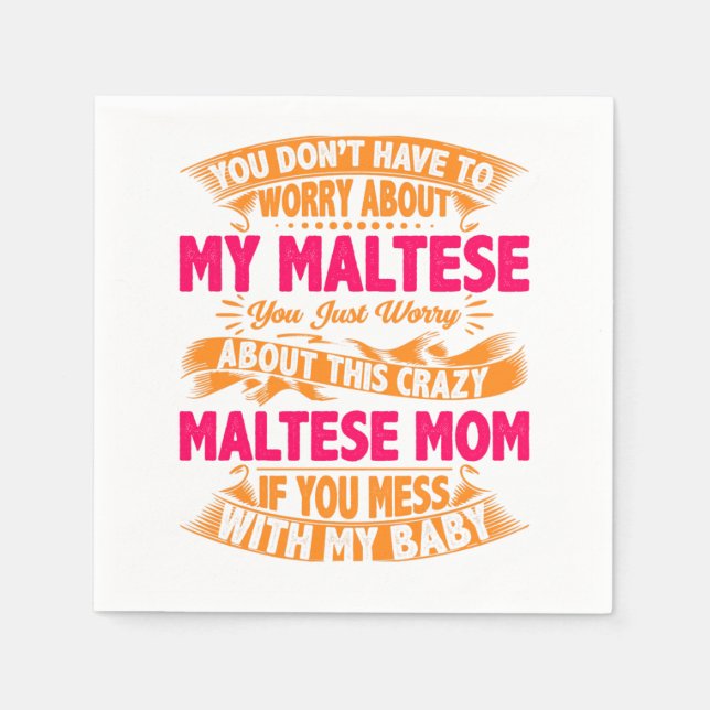 Crazy Maltese Mom Napkins (Front)