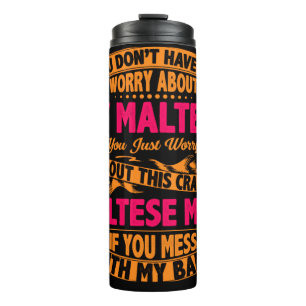 Crazy Maltese Mom Thermal Tumbler