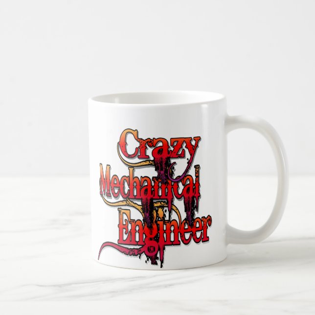 Crazy Mechanical Engineer Coffee Mug (Right)