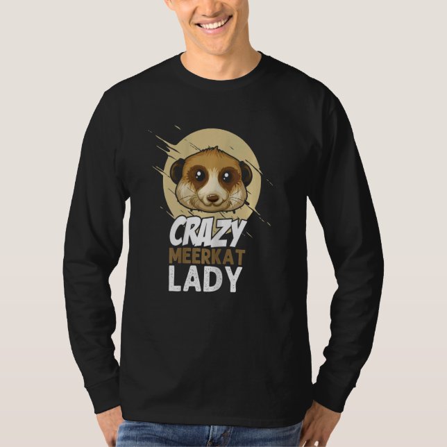 Crazy Meerkat Lady Animal Africa Zoo Safari Wilder T-Shirt (Front)