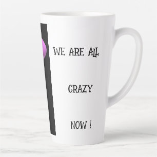 Crazy message words with purple black modern art latte mug