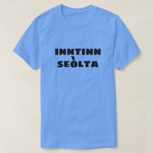 Crazy Mind in Scottish Gaelic inntinn seòlta T-Shirt