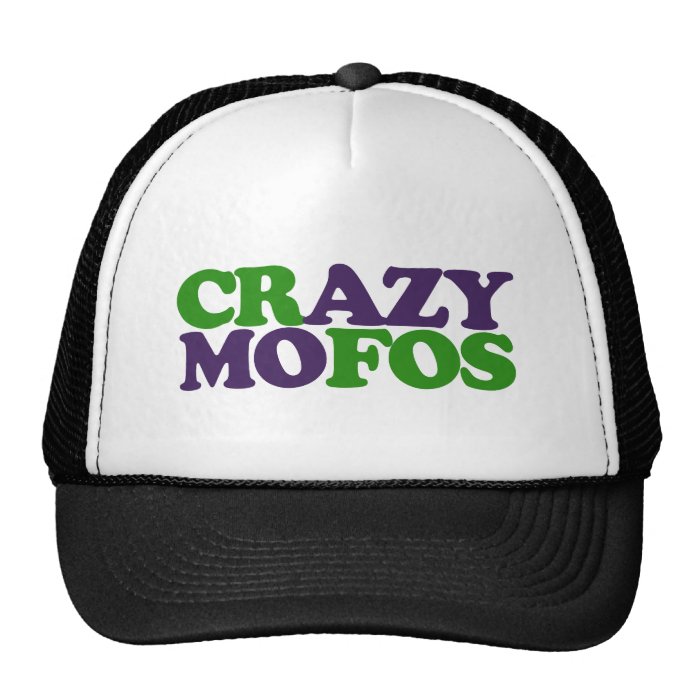 Crazy Mofos Trucker Hats