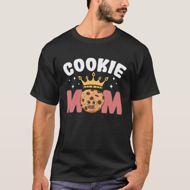 Crazy Mom Baking Mama Baker Chef Dessert Mothers D T-Shirt (Front)