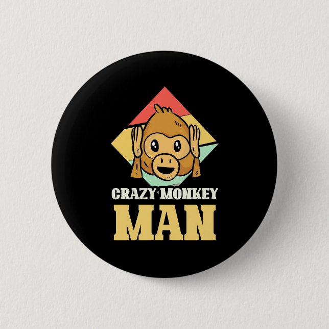 Crazy Monkey Man Button (Front)