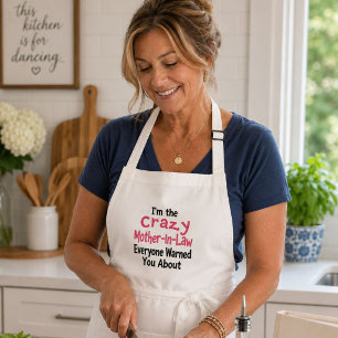 Crazy Mother-In-Law Funny Cooking  Adult Apron