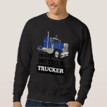 Crazy Mother Trucker  Mom Trucker Wife Truck Sweatshirt