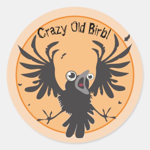 Crazy Old Birb Raven Classic Round Sticker