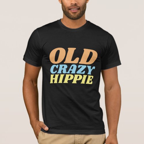 CRAZY OLD HIPPIE DA GRANDPA T_SHIRTS