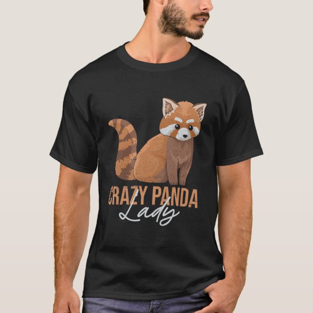 Crazy Panda Lady For A Red Panda Lady T-Shirt (Front)