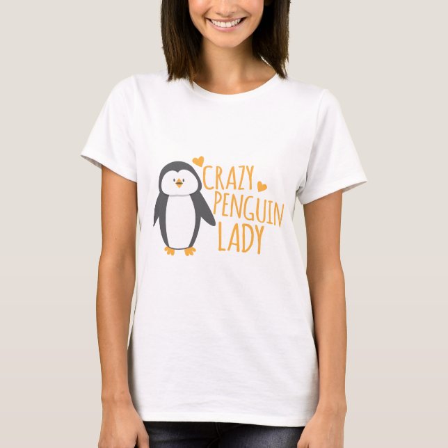 Crazy Penguin Lady T-Shirt (Front)