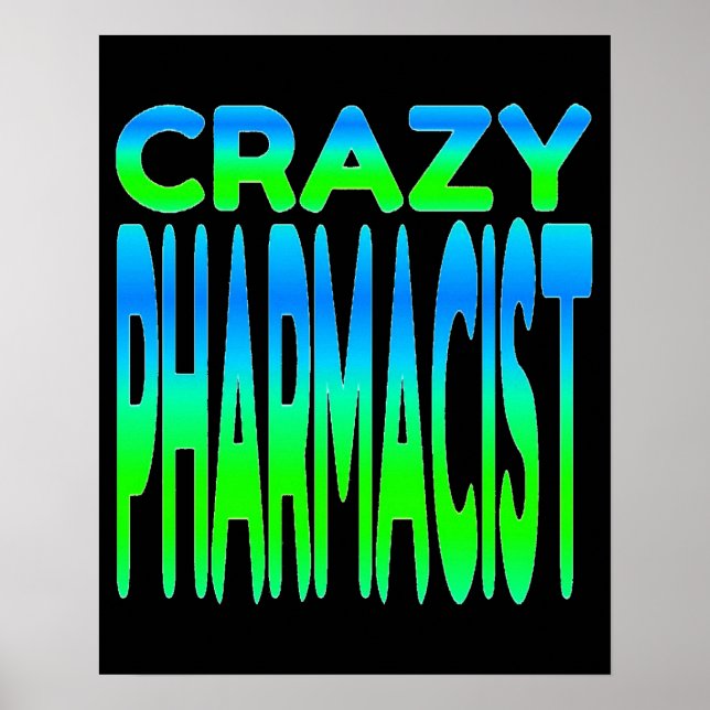 Crazy Pharmacist Poster (Front)