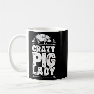 Crazy Pig Lady Farmer Farm Animal Women Girls Coffee Mug