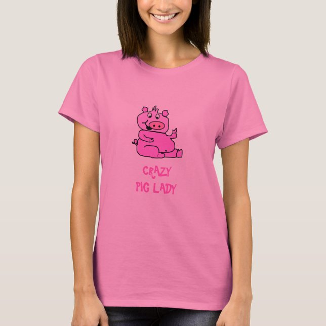 "Crazy Pig Lady" Pink Cartoon Pig T-shirt (Front)