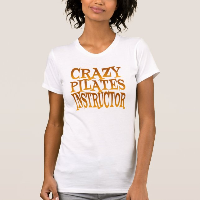 Crazy Pilates Instructor in Gold T-Shirt (Front)