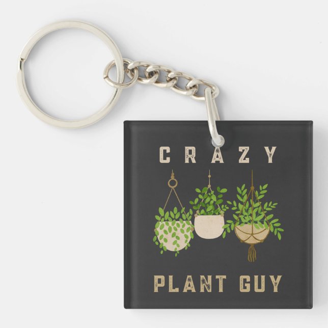 Crazy Plant Guy, Gardening Lover Keychain (Front)