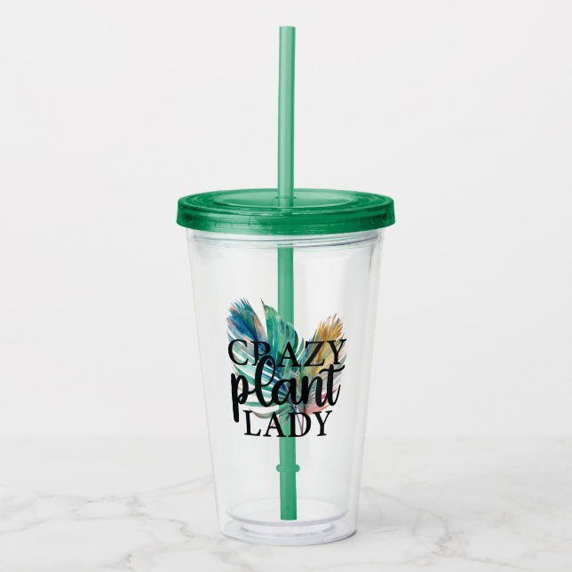 Crazy Plant Lady Acrylic Tumbler (Front)