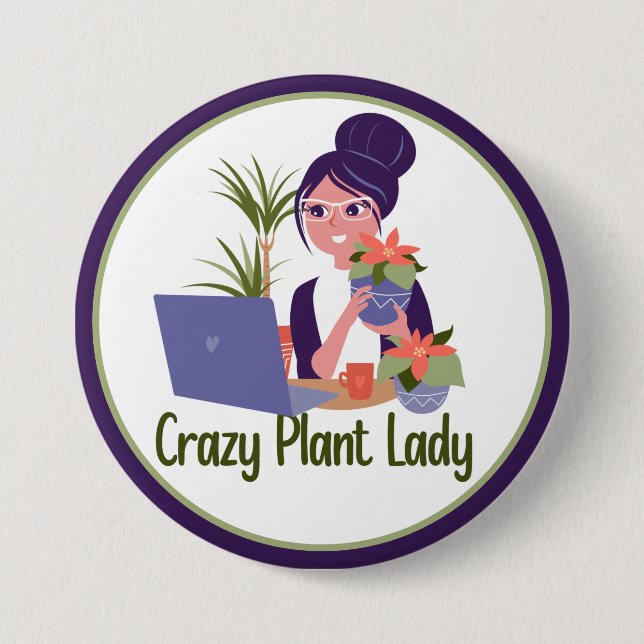 Crazy Plant Lady Button (Front)
