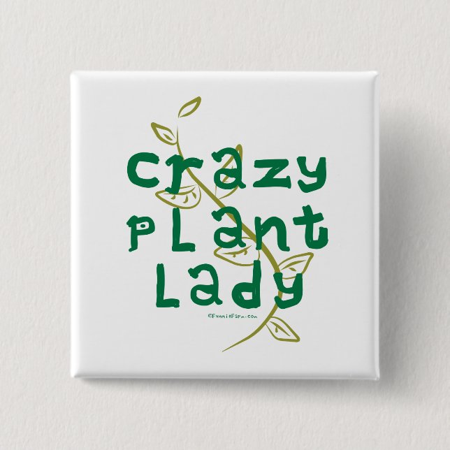 Crazy Plant Lady Button (Front)