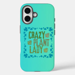 Crazy Plant Lady iPhone 16 Case