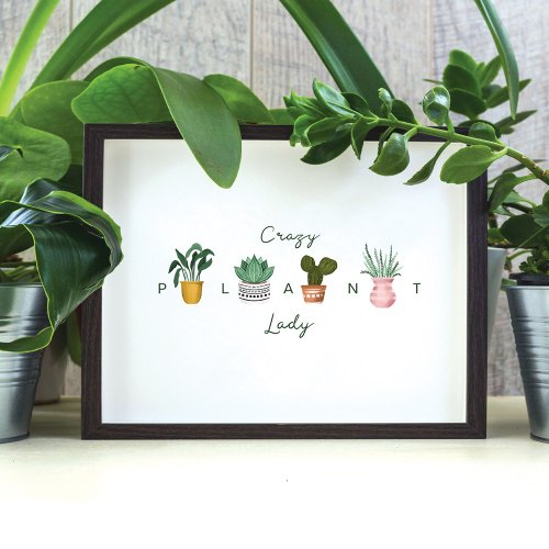 Crazy Plant Lady  Chic Watercolor Potted Plants Poster