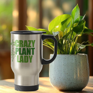 Crazy Plant Lady Cute Green Botanist Travel Mug